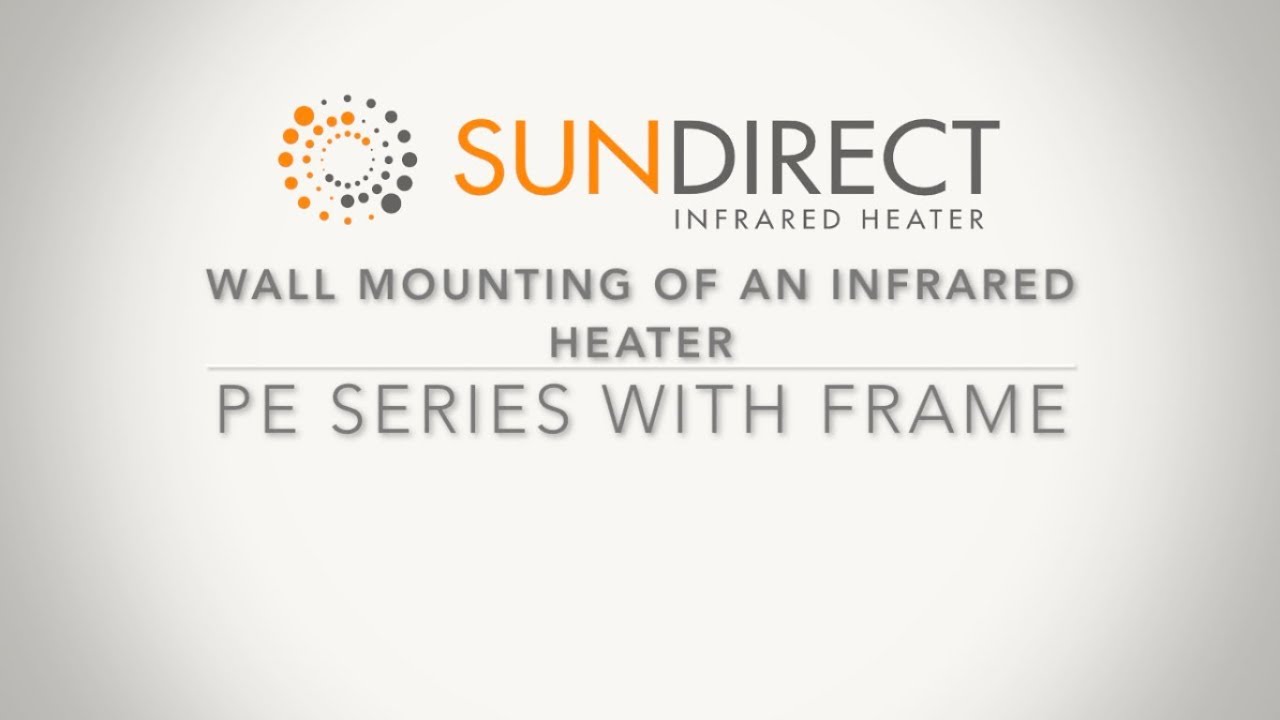 Wall installation infrared heater | Sundirect PE series with frame